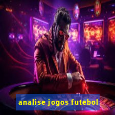 analise jogos futebol